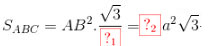 {S_{ABC}} = A{B^2}.\frac{{\sqrt 3 }}{4} = 2{a^2}\sqrt 3